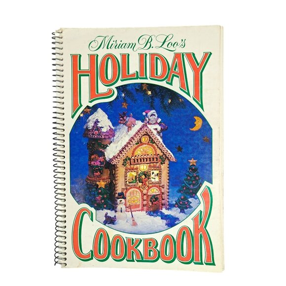 Miriam B. Loo Holiday Cookbook Spiral Bound 1979 Recipes Christmas Baking - Picture 1 of 9